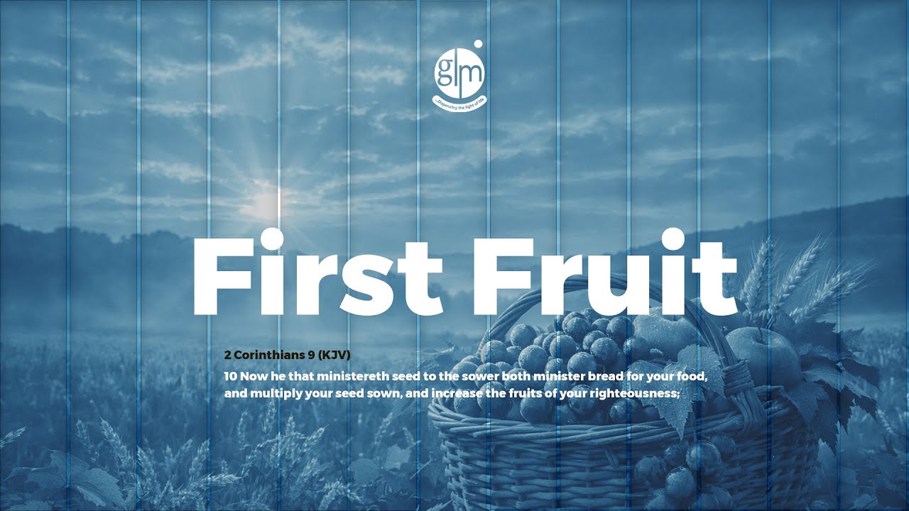 FIRST FRUIT