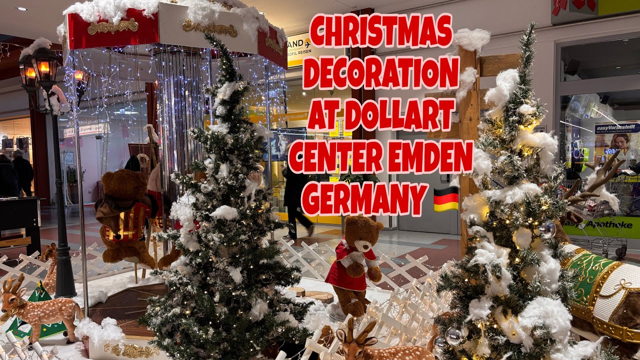DIFFERENT STYLE OF CHRISTMAS DECORATION IN DOLLART CENTER EMDEN GERMANY 🇩🇪 
