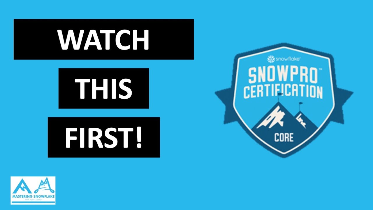 SnowPro Core Certification | Pass first time!