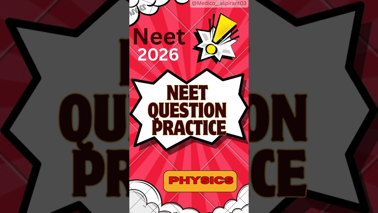 daily practice💪🏻/rapid revision/physics question practice/neet 2026🎯 #neetphysics #mrsir #saleemsir
