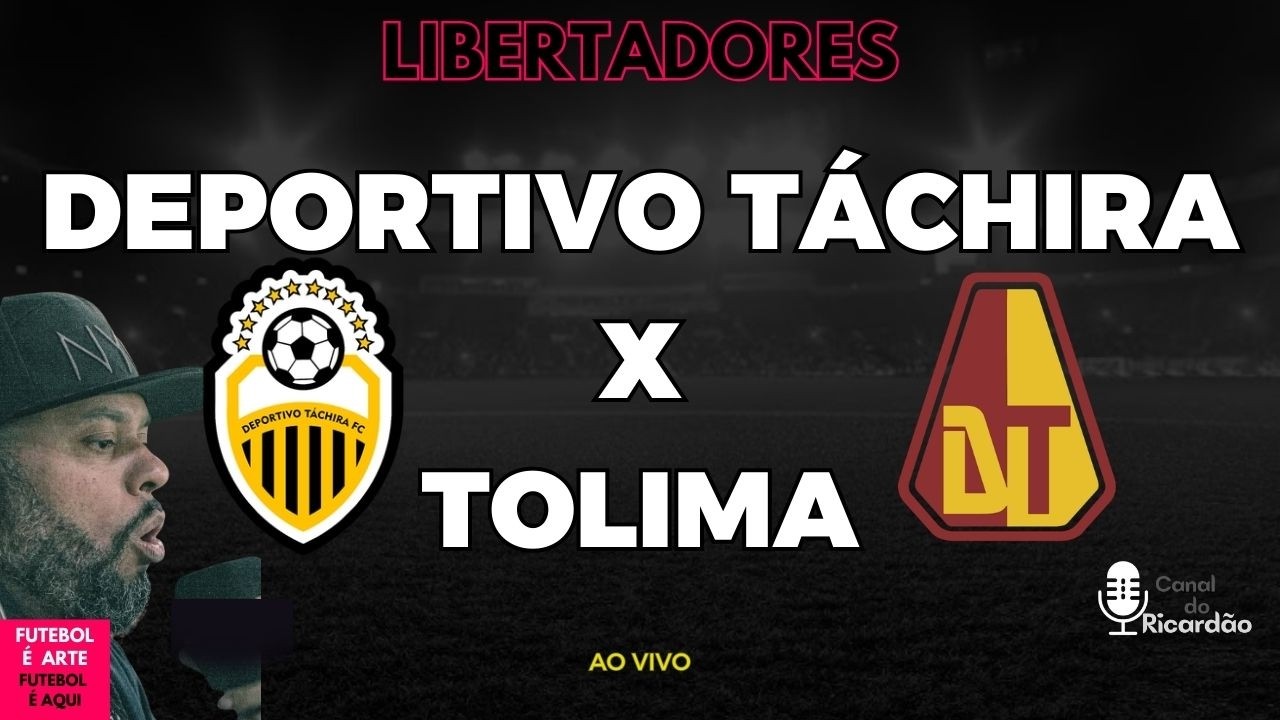 LIBERTADORES | DEPORTIVO TÁCHIRA X DEPORTES TOLIMA - AO VIVO - 19/02/2026