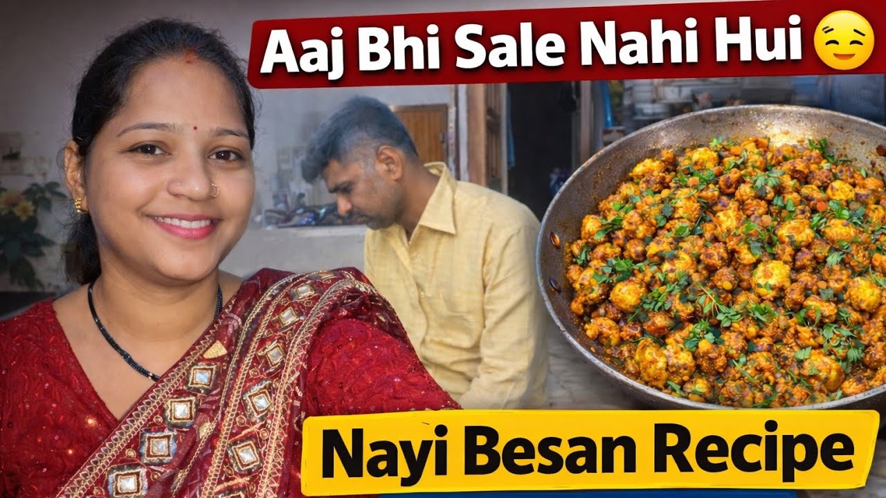 Aaj Ki Vlog | Kitchen Se Shuruaat 🥣 | Nayi Besan Ki Recipe | Daily Routine + Shop Mein Zero Sale 😔