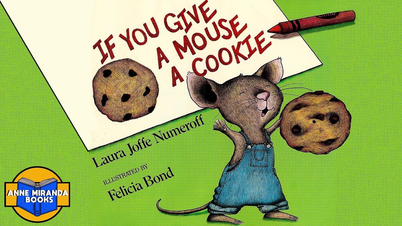 IF YOU GIVE A MOUSE A COOKIE- will he want some milk?