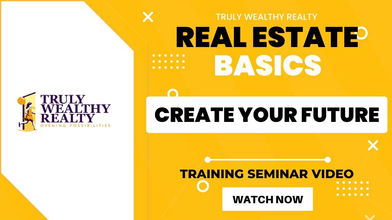 Create Your Future with Truly Wealthy Realty