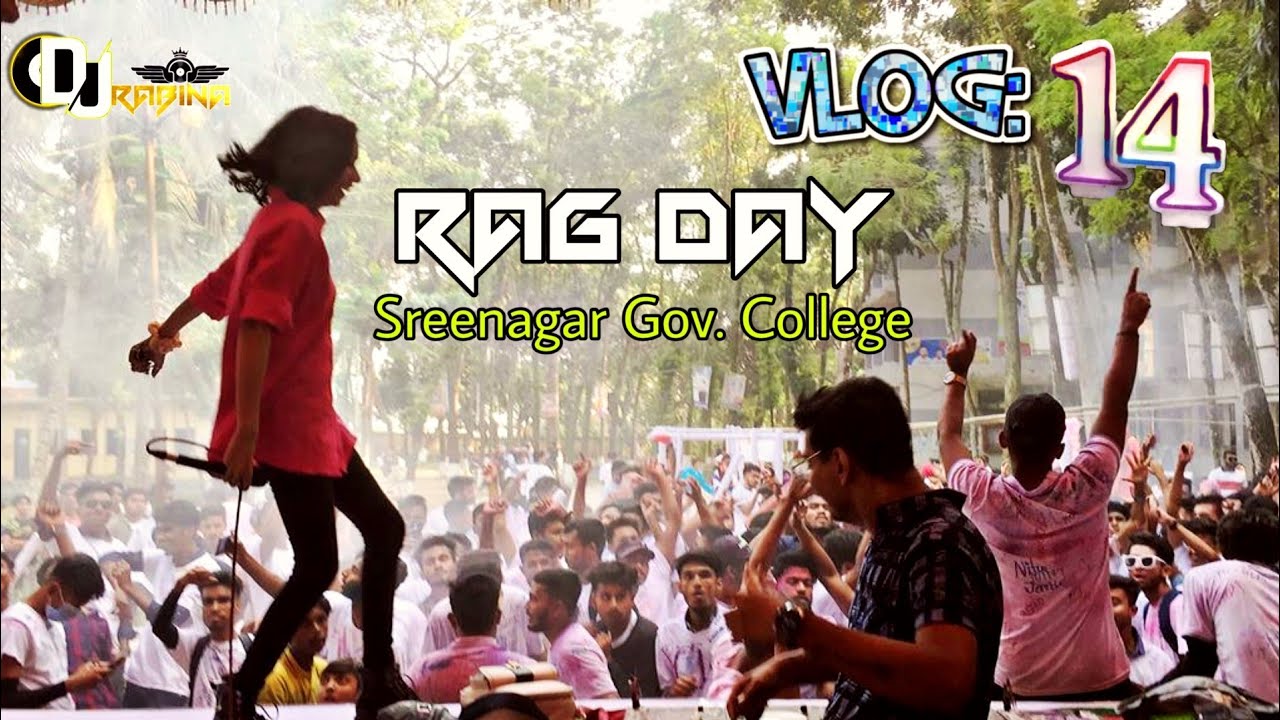 Vlog 14 | Sreenagar Gov College Rag Day | DJ Rabina | DJ Zahid | DJ Ontor | Whistle Crew House