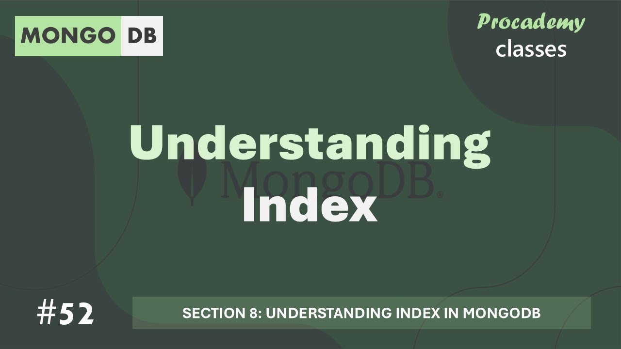 #52 Understanding Index | Understanding Index in MongoDB | MongoDB Complete Course 2025