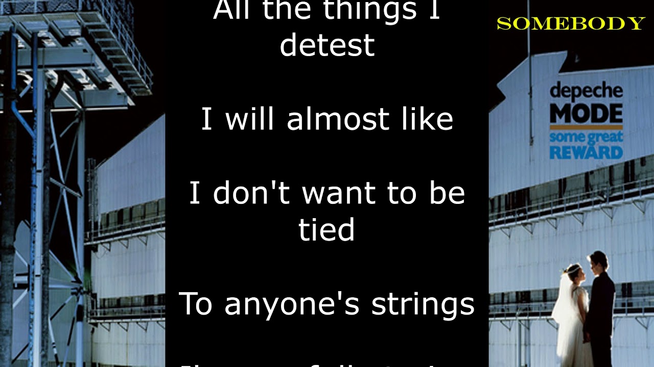 Depeche Mode - Somebody (Lyrics)