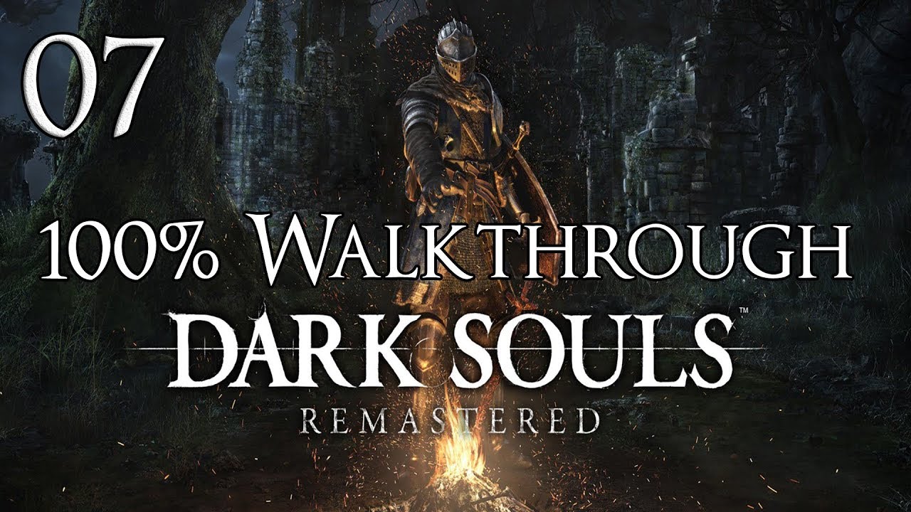 Dark Souls Remastered &mdash; Прохождение, часть 7: Нижний город нежити