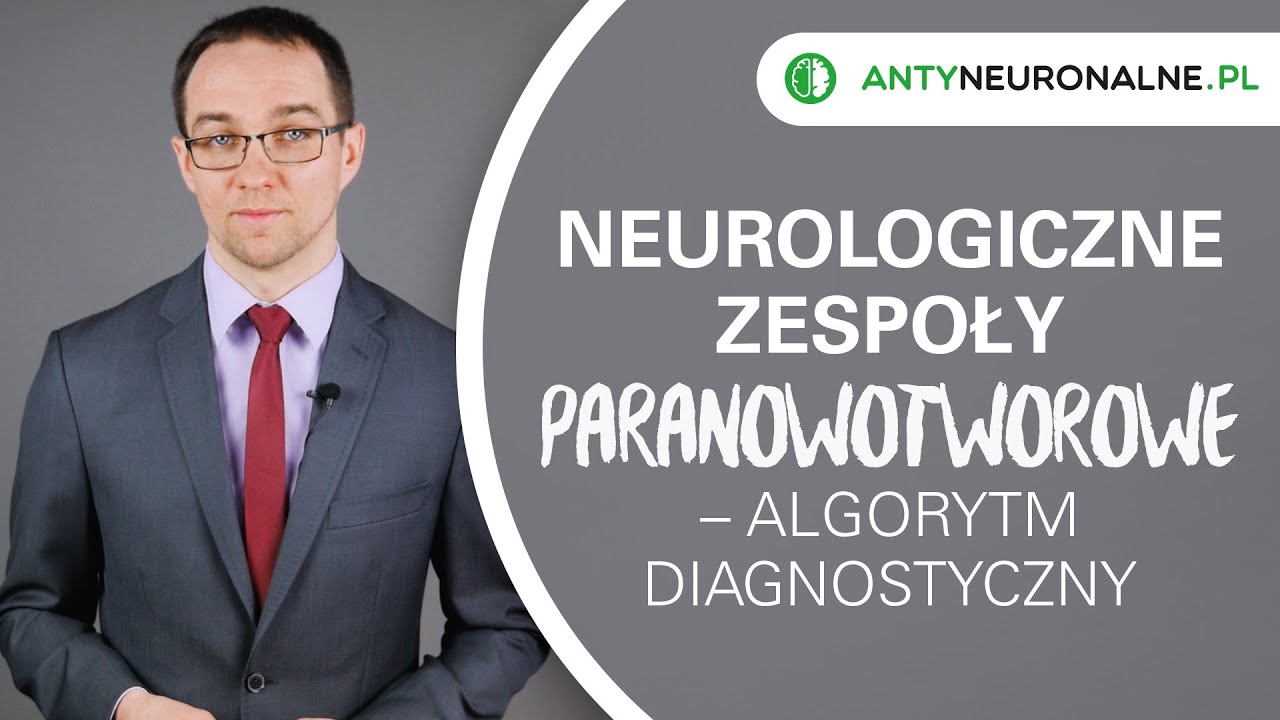 Neurologiczne zespoły paranowotworowe – algorytm diagnostyczny [HD]