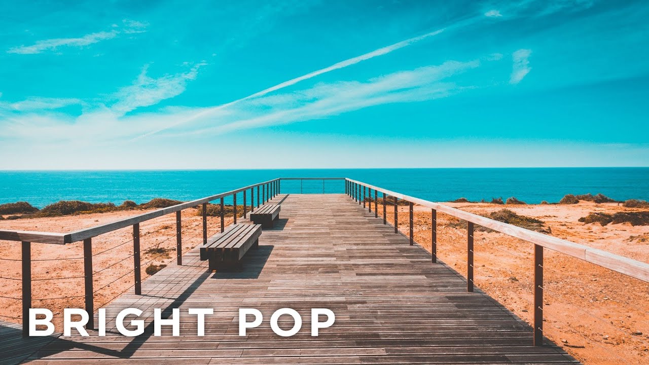 Bright Pop Music - Good Pop Music to Work or Study