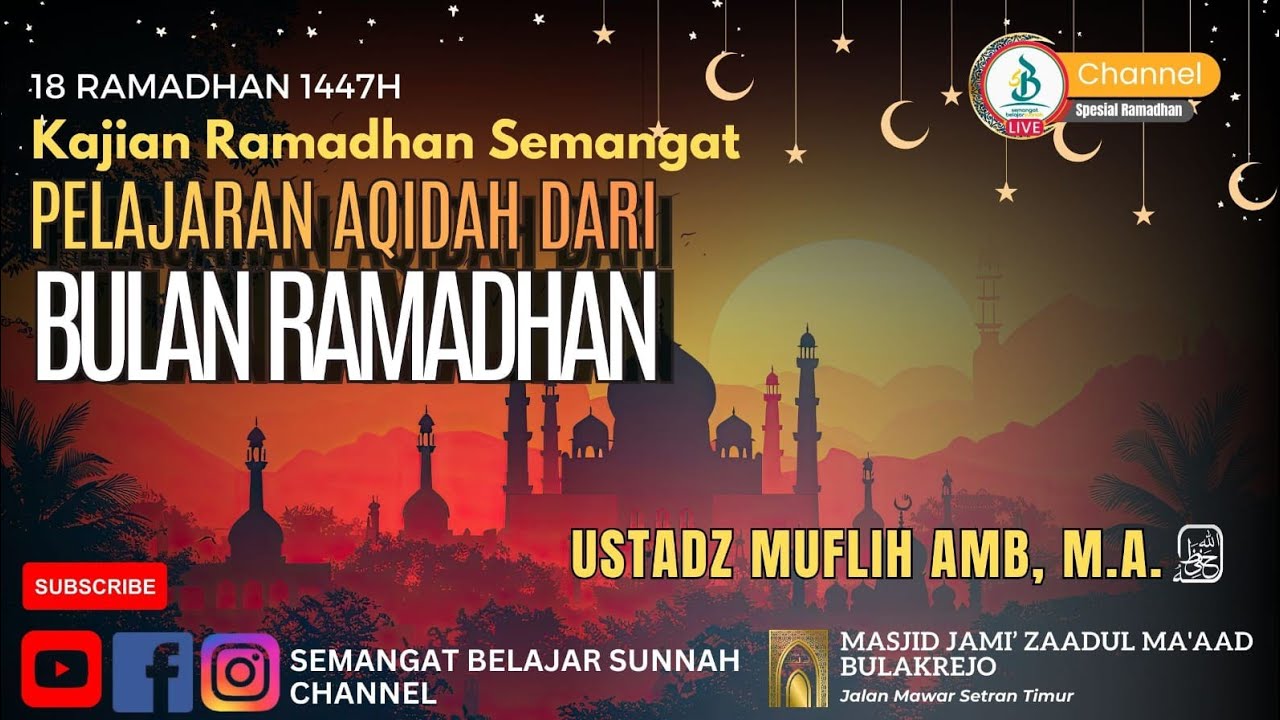 Pelajaran Aqidah Dari Puasa Ramadhan | Ustadz Muflih AMB, B.A | Kajian Spesial Ramadhan 