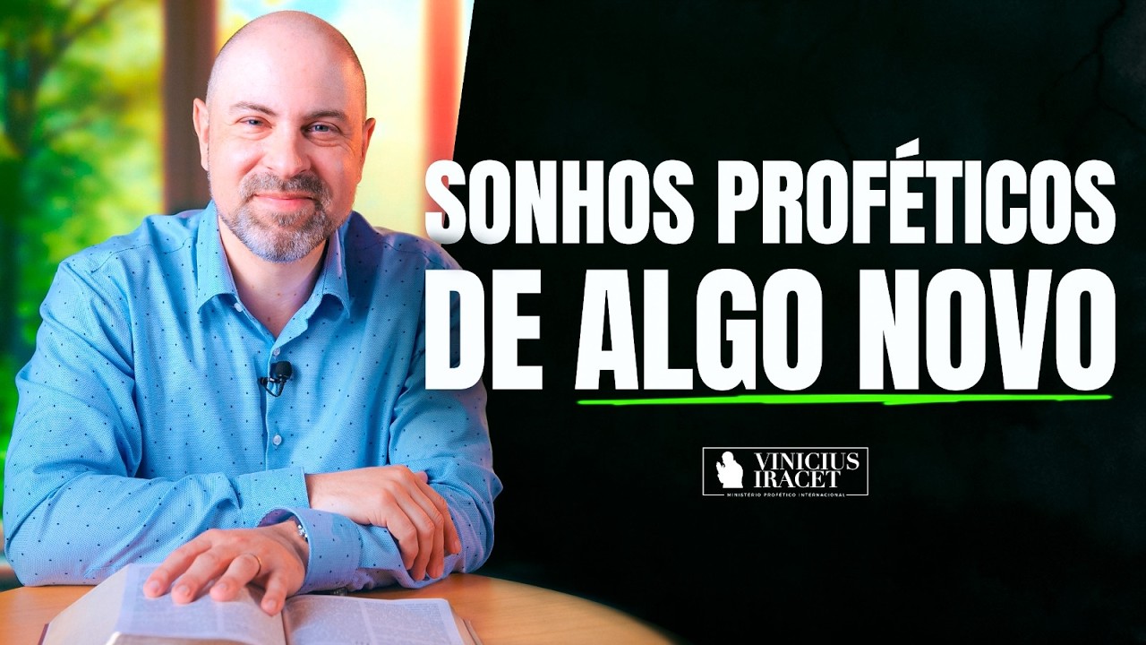 SONHOS PROFÉTICOS - É POSSÍVEL? DEUS AVISA O NOVO TEMPO @ViniciusIracet ​