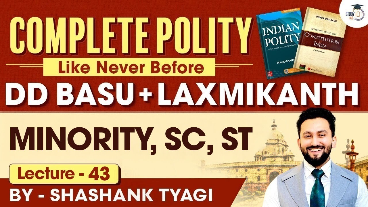 UPSC Polity | Minority, SC, ST | Lecture 43 | Indian Polity Simplified | DD Basu Series
