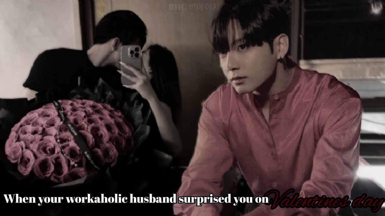 When your workaholic husband surprised you on Valentines day| Valentines day special Jk oneshot 