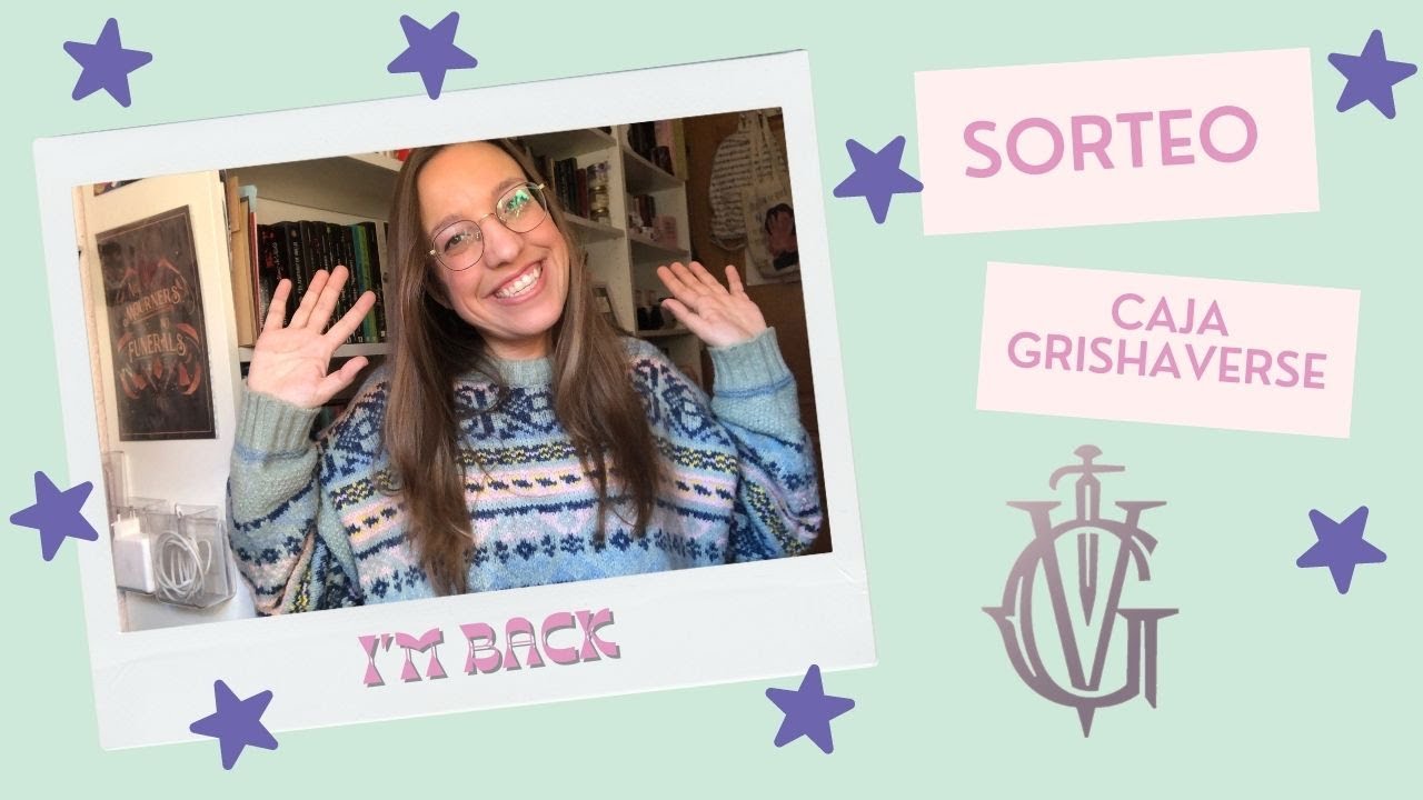 I'm back! SORTEO caja GRISHAVERSE