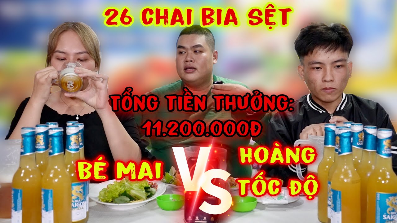 Bé Mai Và Hoàng Tốc Độ Đua Nhau Thử Thách Uống Hết 26 Chai Bia Sệt Nhận Tổng Tiền Thưởng 11.200.000Đ