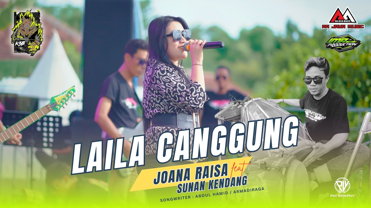 JOANA RAISA - LAILA CANGGUNG | AA JAYA MUSIC | K3B VOL 3 x IMA PRODUCTION