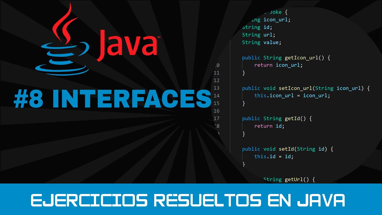 8. Ejercicios resueltos de JAVA: INTERFACES