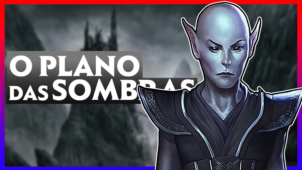 O PLANO DAS SOMBRAS, o espelho sombrio do mundo | D&D - Lore