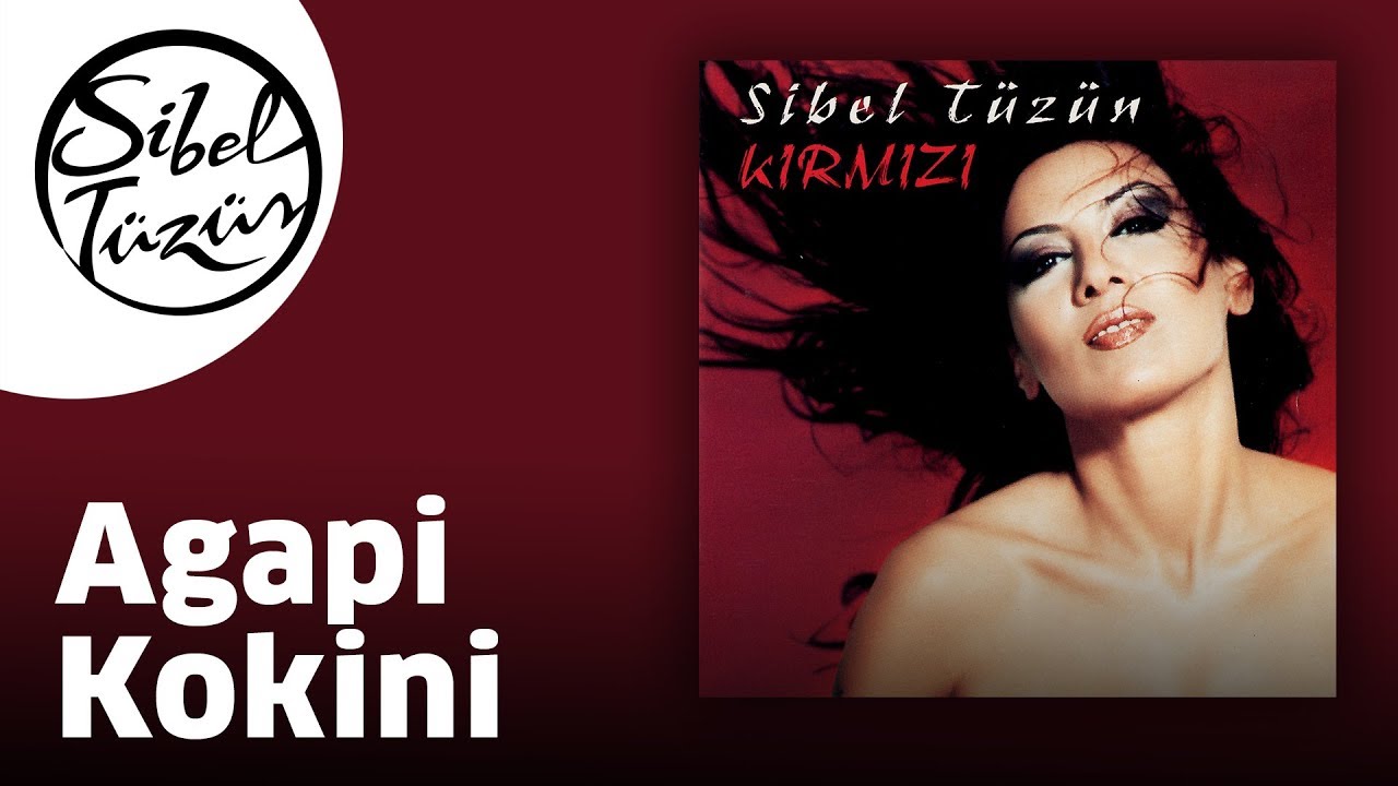 Sibel Tüzün - Agapi Kokini (Official Audio)