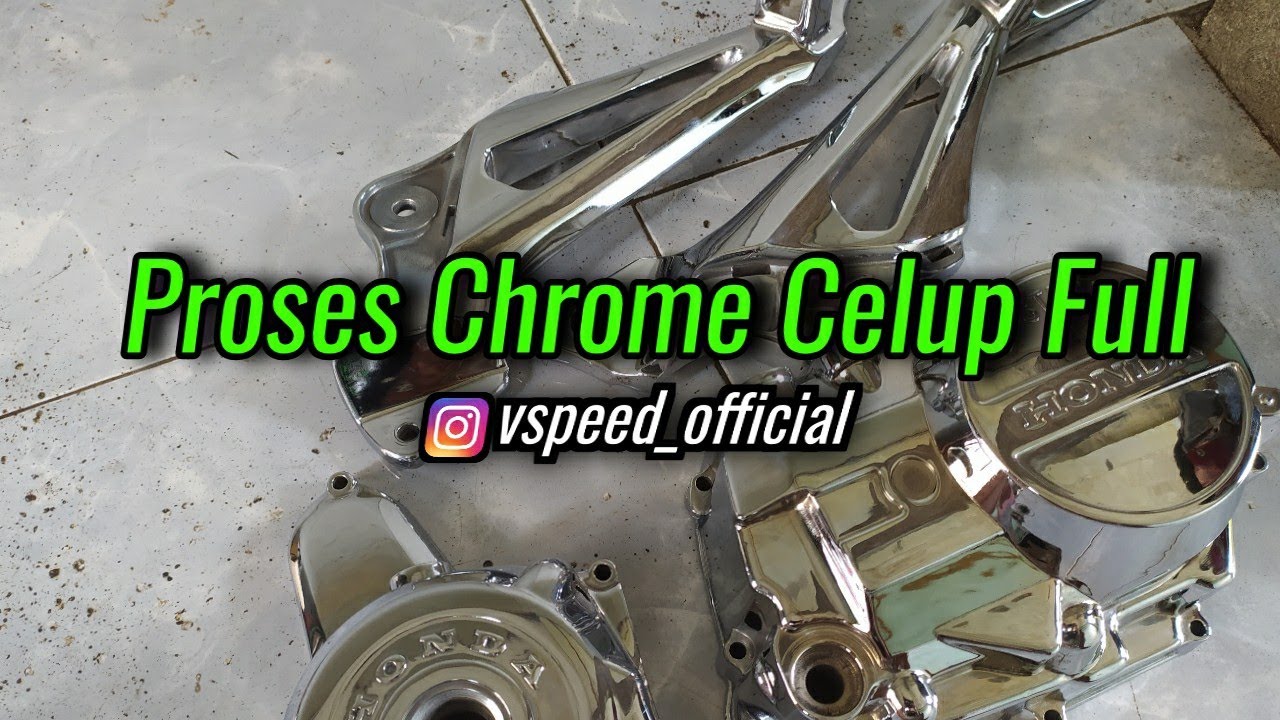 Proses Chrome Celup Full