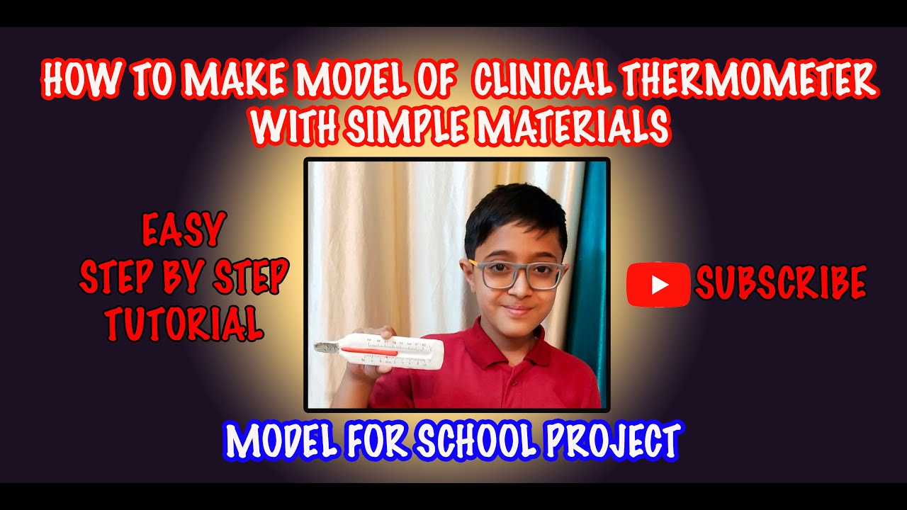 DIY Clinical Thermometer Model: Easy Steps Using Basic Materials 