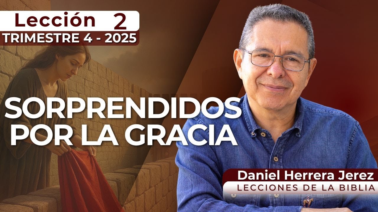 DANIEL HERRERA I LECCIÓN ESCUELA SABÁTICA I INTRODUCCIÓN 2 I TRIMESTRE 4-2025