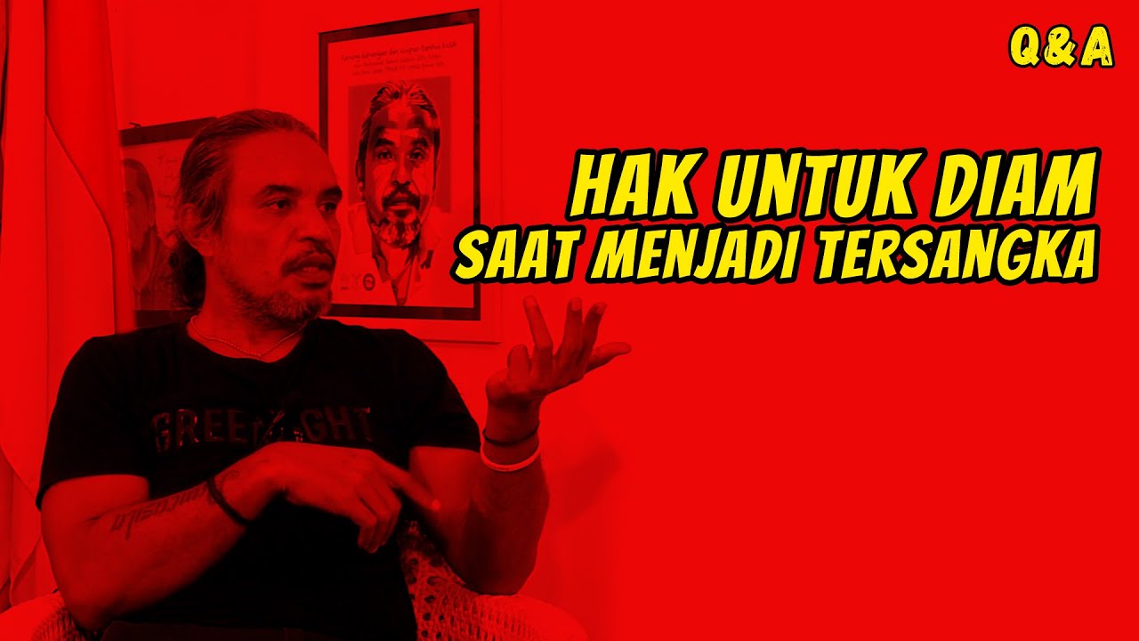 HAK UNTUK DIAM BAGI TERSANGKA / TERDUGA
