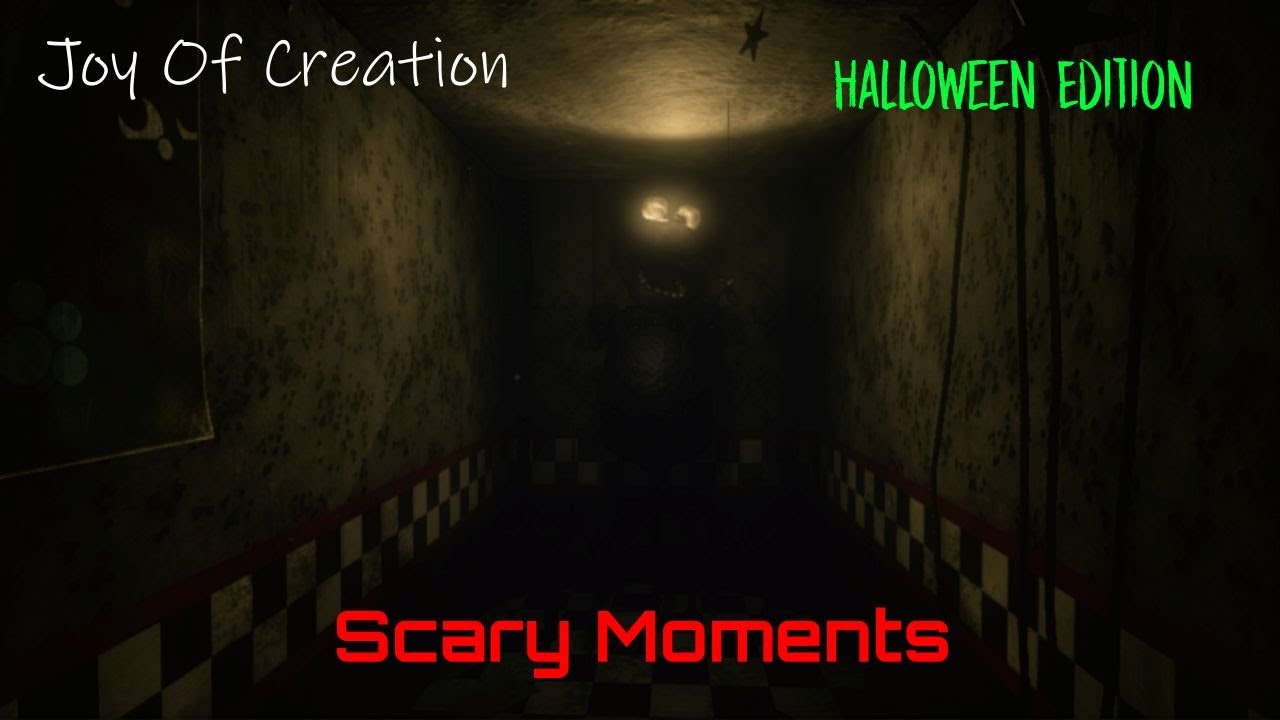 The Joy Of Creation Halloween Edition (SCARY MOMENTS)