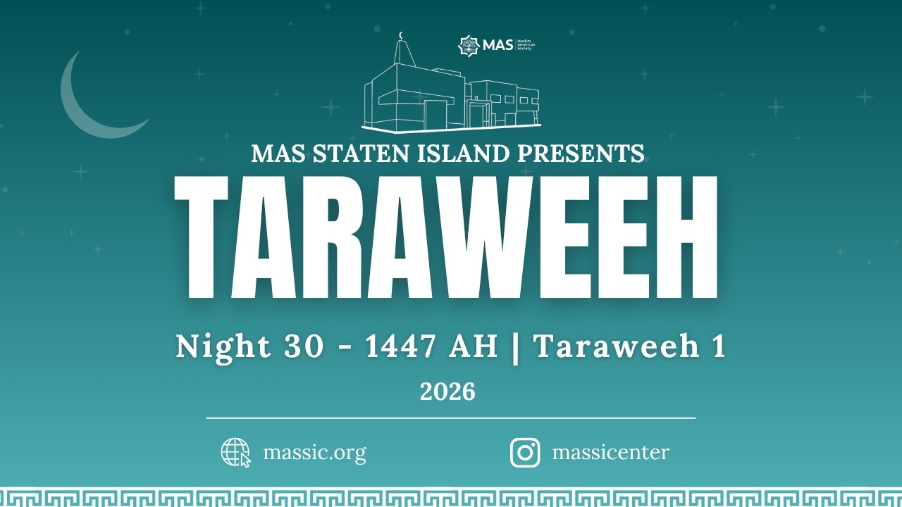 Ramadan Night 30 | Taraweeh 1 | MAS Staten Island Center