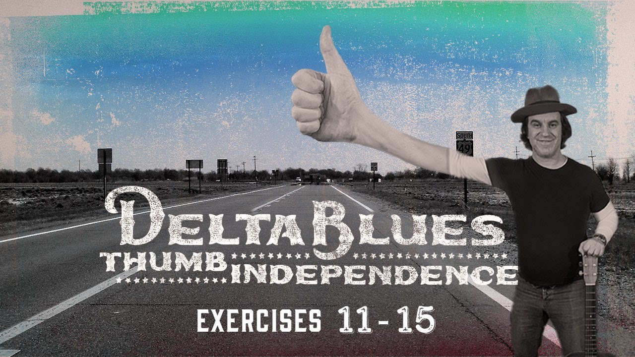 Learn Blues Guitar Fingerpicking: Thumb Independence Exercises 11-15