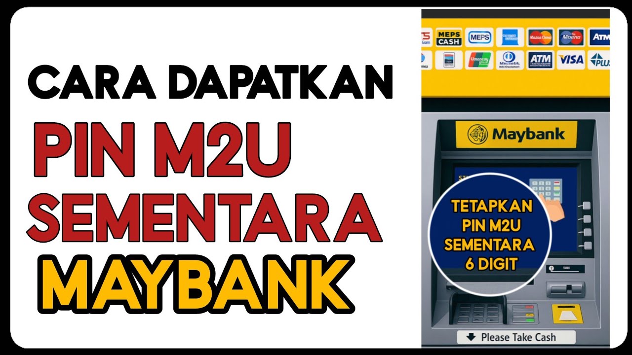 Cara Dapatkan No Pin M2U Sementara Maybank (Guna Mesin ATM)