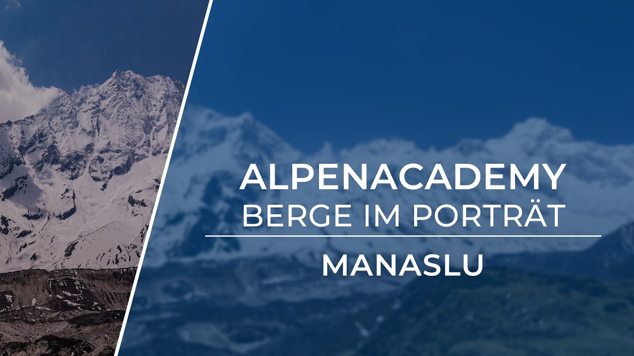 MANASLU - Der Berg der Seele | Berge im Porträt