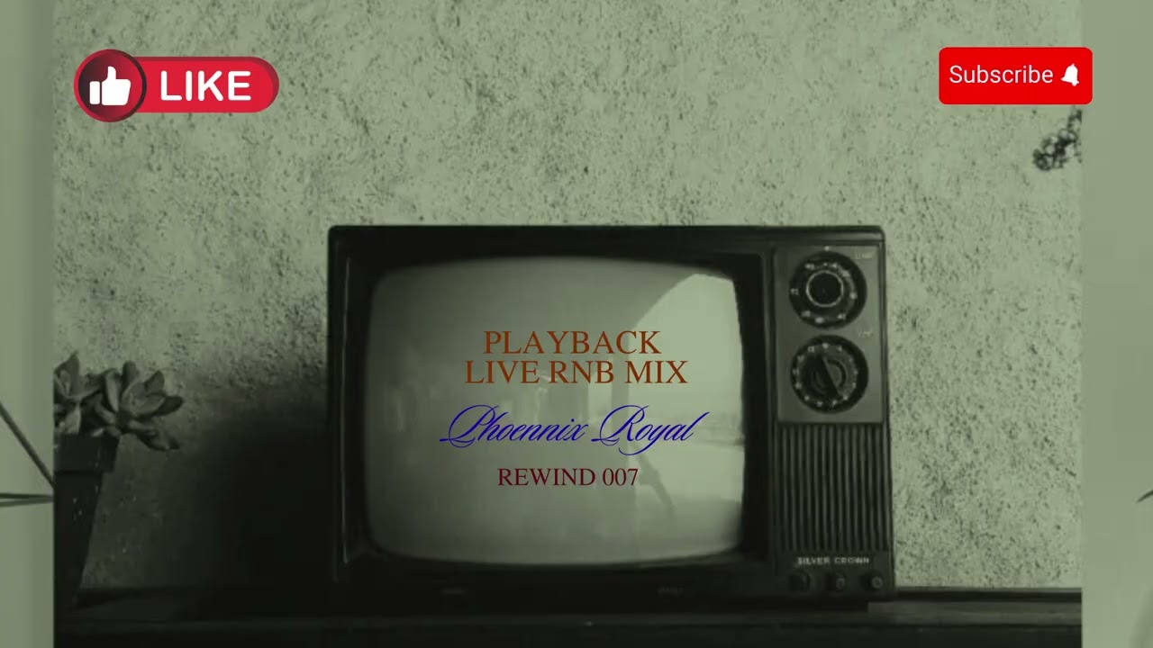 PLAYBACK - Rewind 007: A RnB DJ Mix