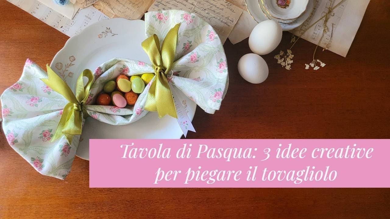 Tavola di Pasqua: 3 idee facili per piegare il tovagliolo