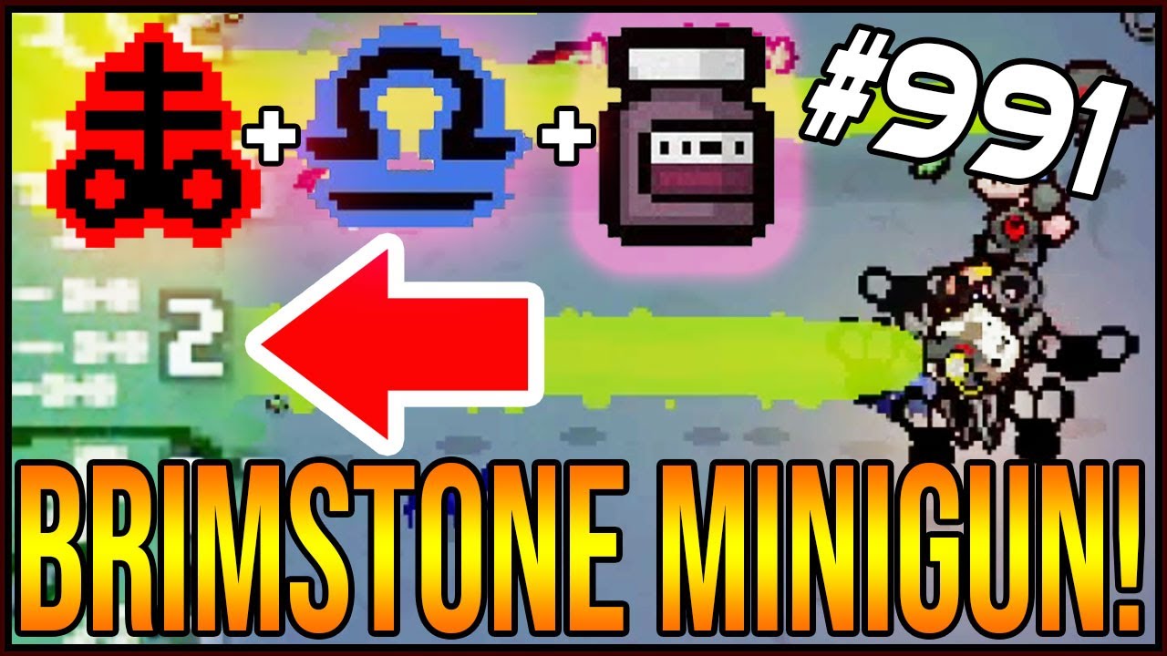 BRIMSTONE MINIGUN! - The Binding Of Isaac: Afterbirth+ #991