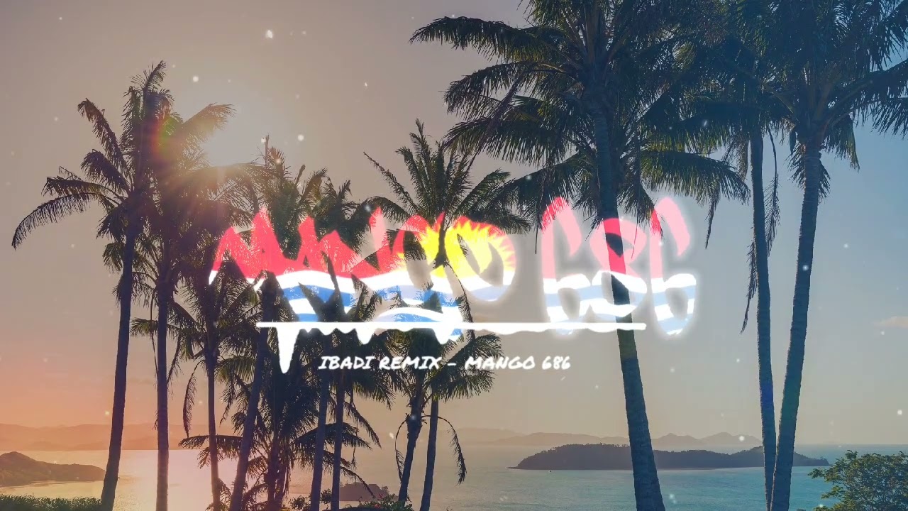 MANGO 686 - IBADI REMIX