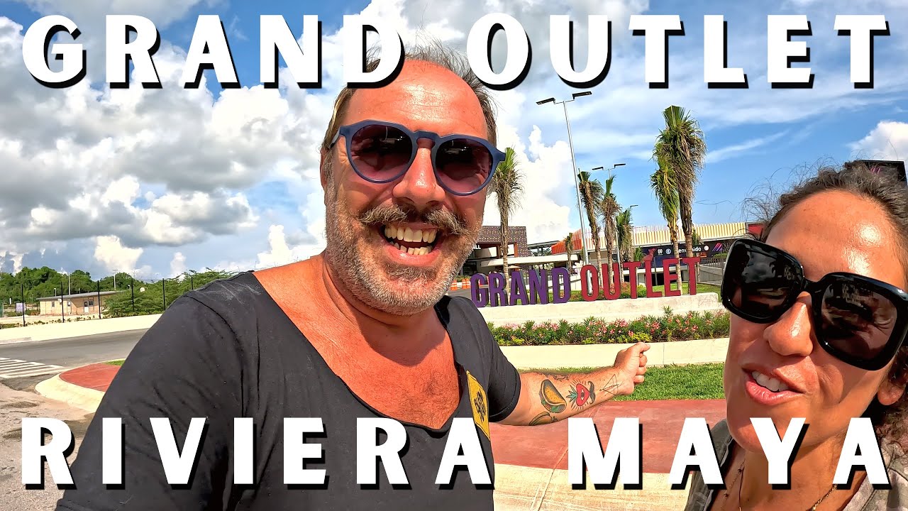 GRAND OUTLET RIVIERA MAYA: Donde Compras y Diversión se Unen (FULL TOUR)