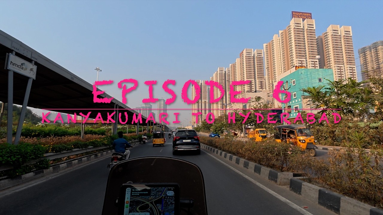 Bhutan to Kanyakumari, Episode 6, Hyderabad