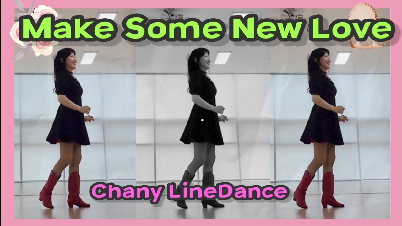 Make Some New Love linedance/ 최신 초급라인댄스 / Chany Linedance