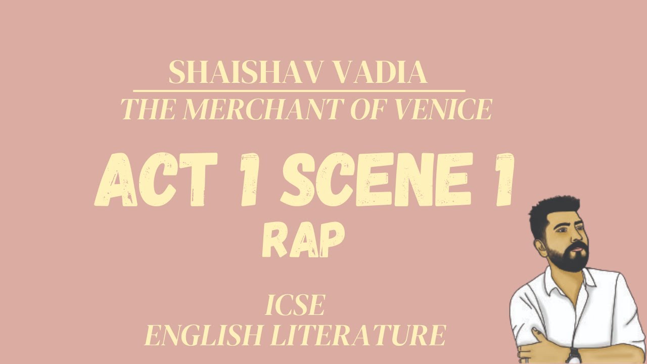 MERCHANT OF VENICE ACT 1 SCENE 1 RAP