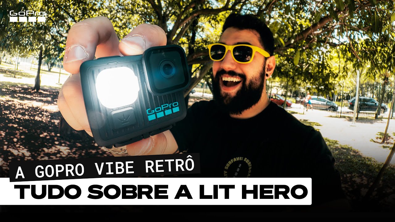 GoPro: GoPro Lit HERO: Tudo Sobre a Nova GoPro Vibe Retr&ocirc; com Flash