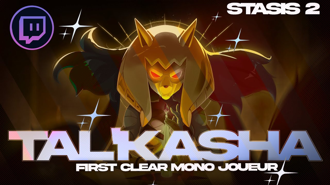 FIRST DOWN en SOLO de Tal'Kasha ! [Stasis 2]