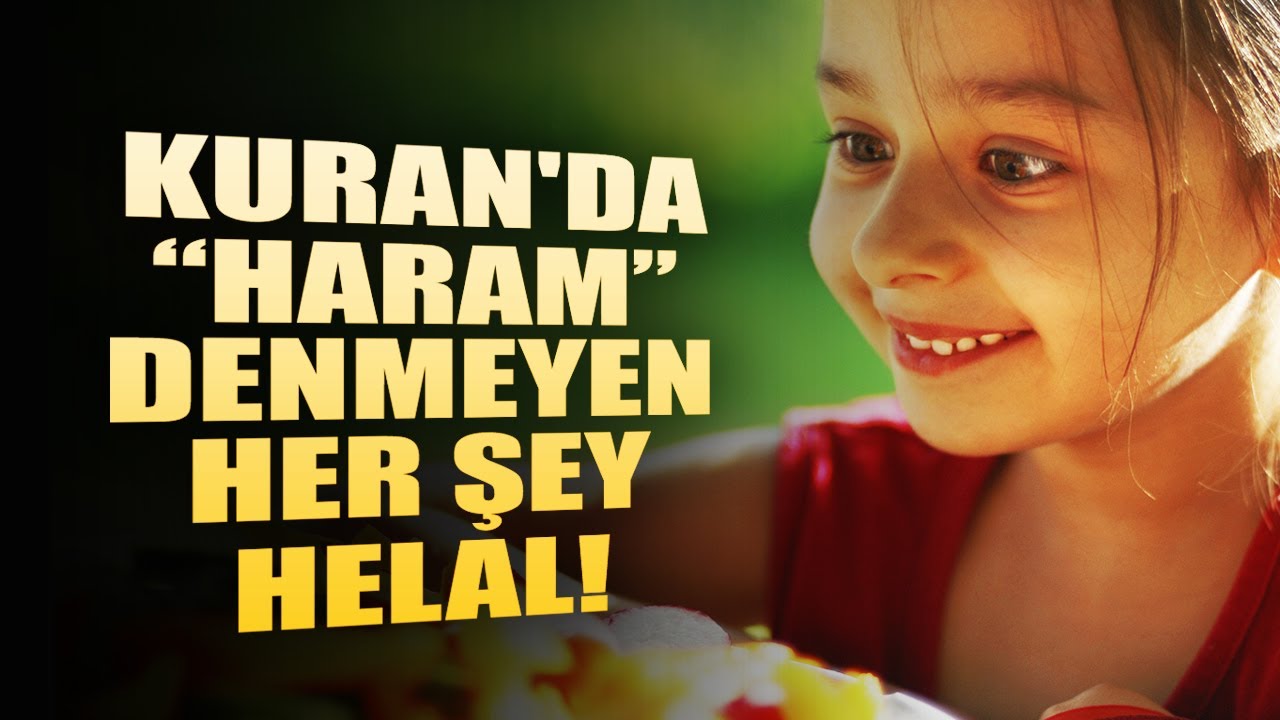 Kur'an'da Açıkça Haram Olduğu Söylenmeyen Her Şey Helaldir #helal #haram