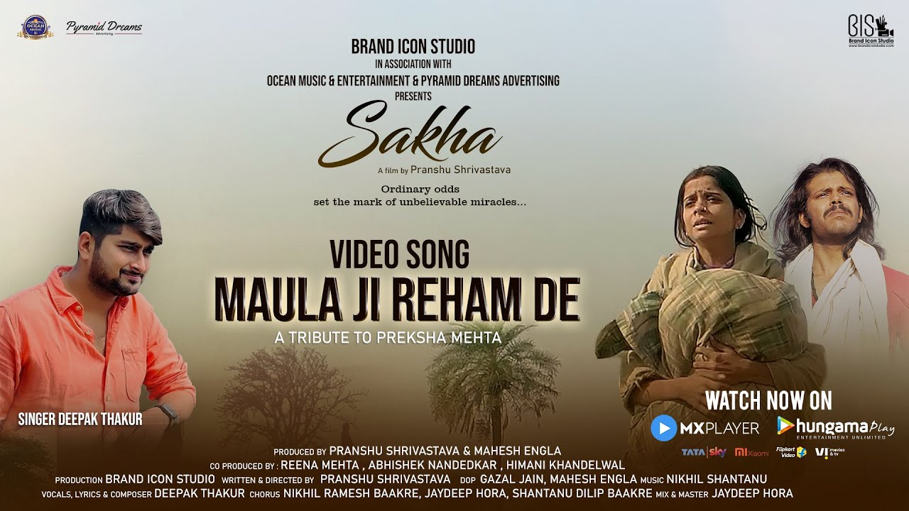 Maulaji Reham De | Deepak Thakur New Song | Film Sakha | Preksha Mehta | Pranshu Shrivastava | Sakha