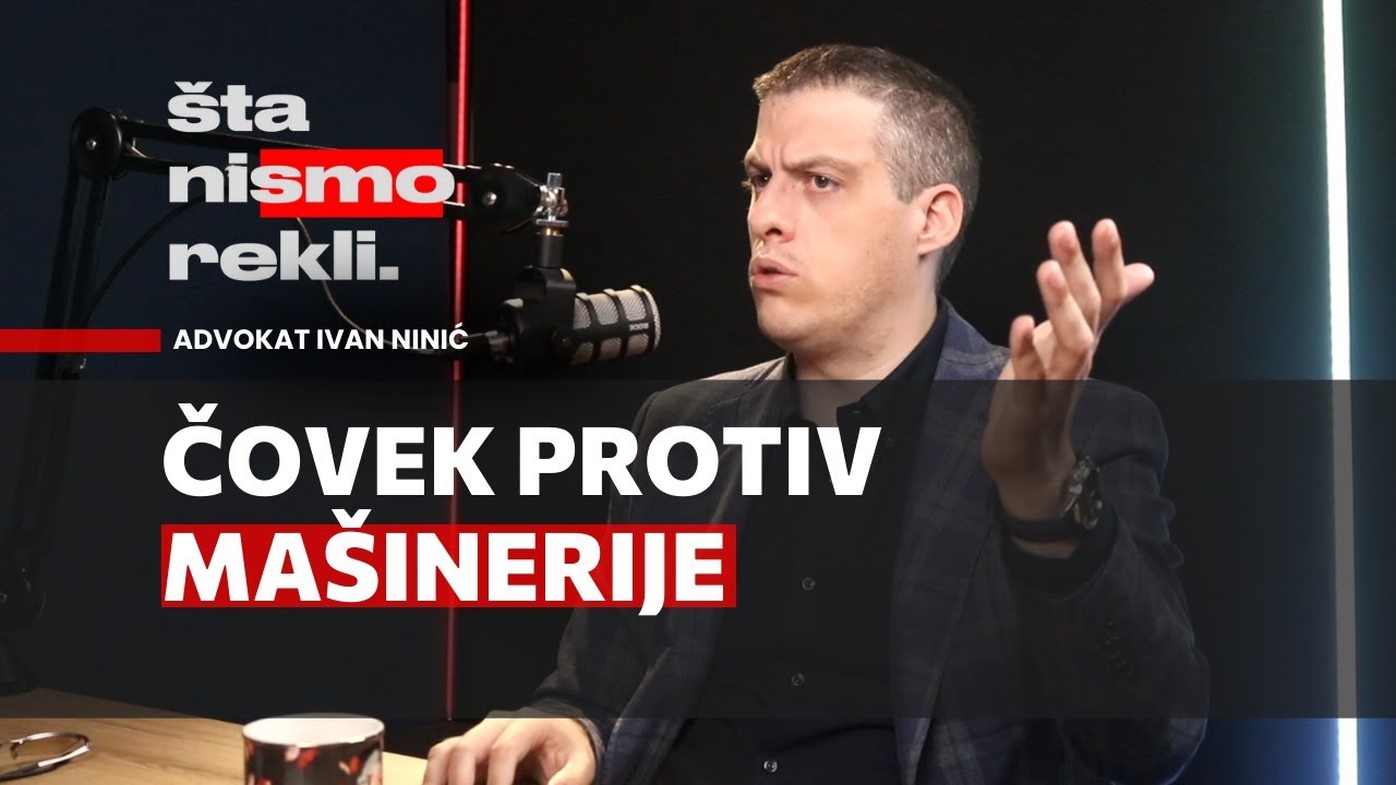 &Scaron;ta nismo rekli | Ivan Ninić | Čovek protiv ma&scaron;inerije | PODCAST S01EP06