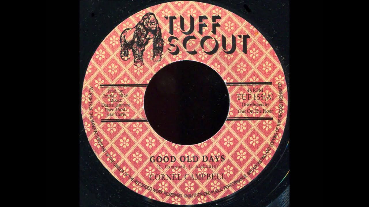 Cornel Campbell - Good Old Days NEW! Roots Music release Tuff Scout TUF 155