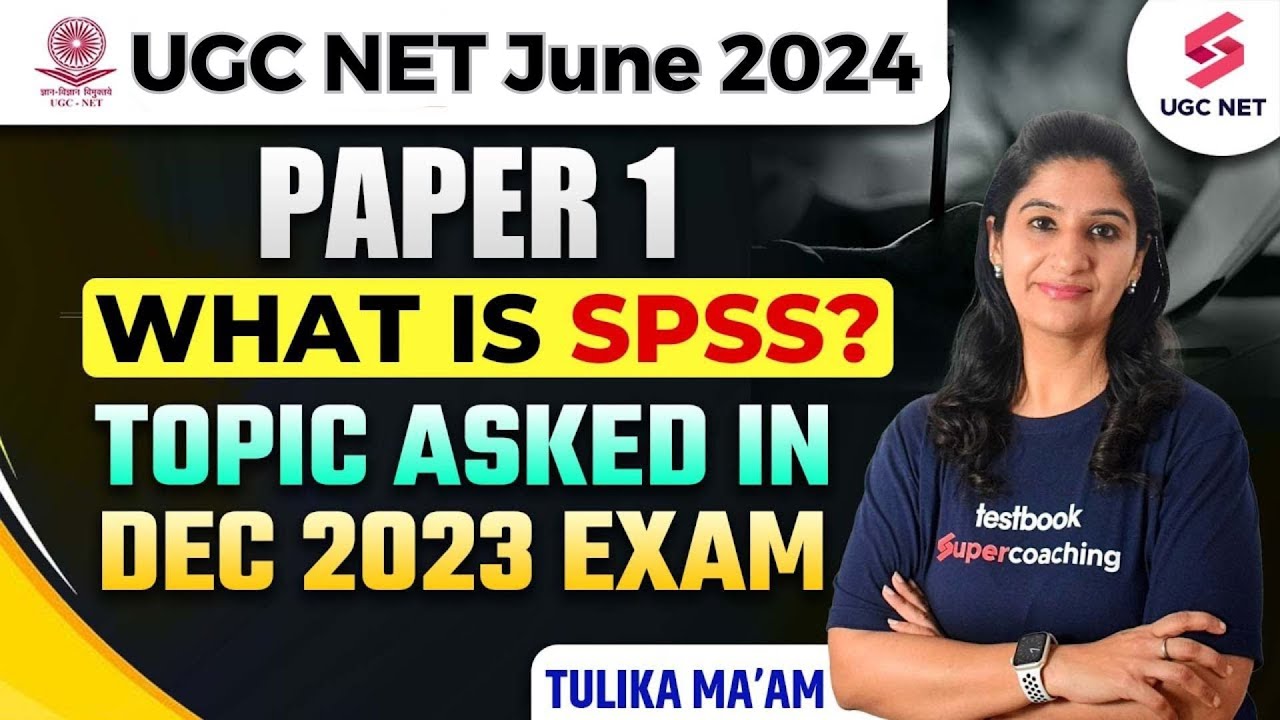 UGC NET Paper 1 | What is SPSS? | UGC NET Paper 1 SPSS | UGC NET Paper 1 Imp Topic | Tulika Ma'am