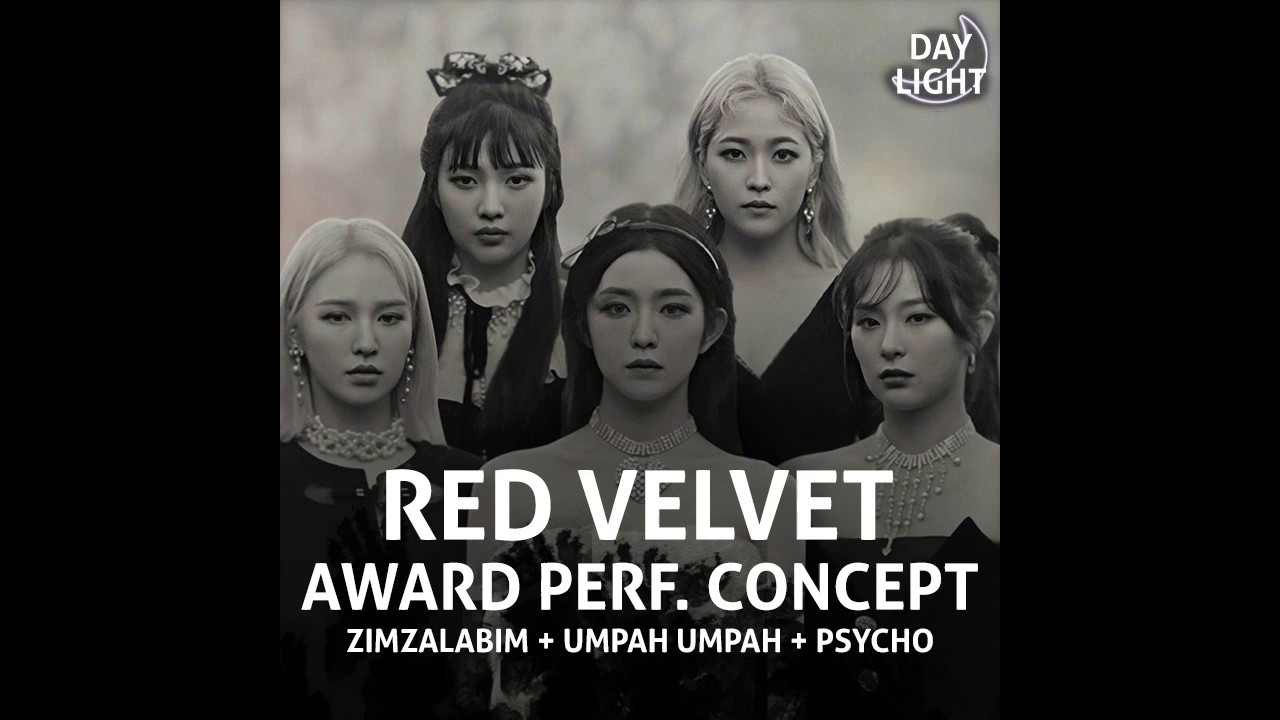 Red Velvet - Zimzalabim + Umpah Umpah + Psycho (Award Perf. Concept)