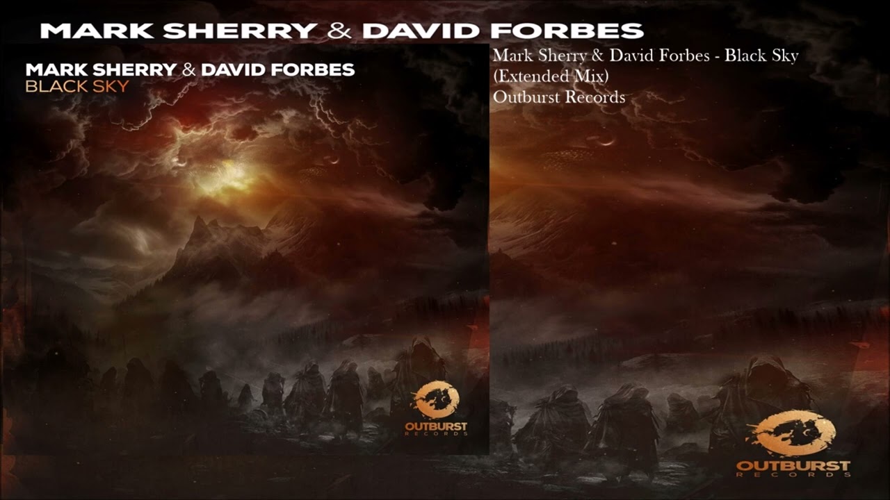 Mark Sherry & David Forbes - Black Sky (Extended Mix)
